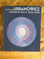 Andrzej Urbanowicz Splendor solis