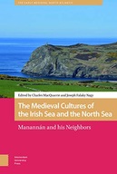 The Medieval Cultures of the Irish Sea and the