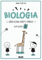 Biologia. Graficzne karty pracy dla klasy 6