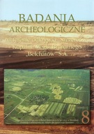 Badania archeologiczne na terenie odkrywki... t. 8