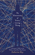 The Electricity of Every Living Thing: A Woman s