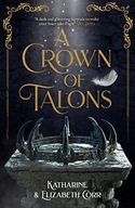 A Crown of Talons: Throne of Swans Book 2 Corr