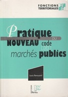 Pratique du nouveau code des marches publics