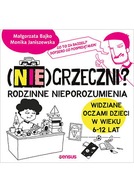 NIE GRZECZNI? Rodzinne nieporozumienia widziane oc