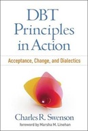 DBT Principles in Action: Acceptance, Change, and