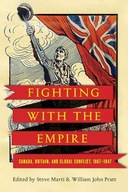 Fighting with the Empire: Canada, Britain, and