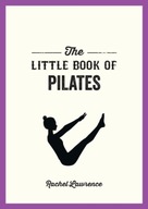 The Little Book of Pilates: Illustrated Exercises