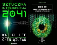 Sztuczna inteligencja Kai-Fu + Życie 3.0 Tegmark