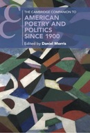 The Cambridge Companion to American Poetry and Politics since 1900 ENG BOOK