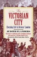 The Victorian City: Everyday Life in Dickens