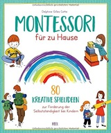 Montessori für zu Hause DELPHINE GILLES COTTE