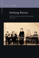 Debating Women: Gender, Education, and Spaces for