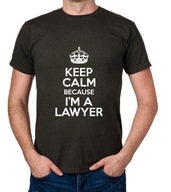 koszulka KEEP CALM BECAUSE I'M A LAWYER prezent