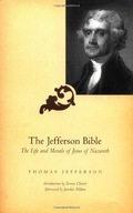 The Jefferson Bible: The Life and Morals of Jesus