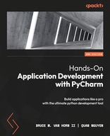 Hands-On Application Development with PyCharm: Build applications like a