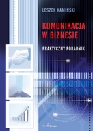 Komunikacja korporacyjna a biznes Leszek Kamiński