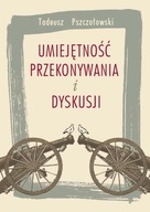 Umiejętność przekonywania i dyskusji - e-book