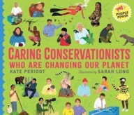 Caring Conservationists Who Are Changing Our