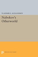 Nabokov s Otherworld Alexandrov Vladimir E.