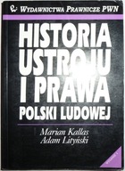 HISTORIA USTROJU I PRAWA POLSKI LUDOWEJ Marian Kallas