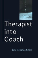 Therapist into Coach Vaughan Smith Julia