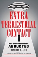 Extraterrestrial Contact: What to Do When You Ve