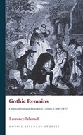 Gothic Remains: Corpses, Terror and Anatomical