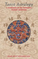Taoist Astrology: A Handbook of the Authentic