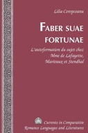 Faber Suae Fortunae: L Autoformation du Sujet