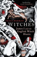 Witches: James I and the English Witch Hunts