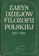 ZARYS DZIEJÓW FILOZOFII POLSKIEJ 1815 - 1918
