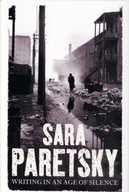 Writing in an Age of Silence Paretsky Sara