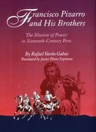 Francisco Pizarro and His Brothers: Illusion of
