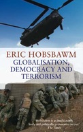 Globalisation, Democracy And Terrorism Hobsbawm