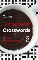 Coffee Break Crosswords Book 2: 200 Quick
