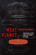 MEAT PLANET: ARTIFICIAL FLESH AND THE FUTURE OF FOOD: 69 (CALIFORNIA STUDIE