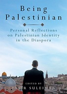 Being Palestinian: Personal Reflections on