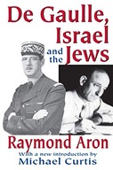 De Gaulle, Israel and the Jews Aron Raymond