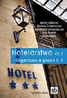 HOTELARSTWO CZĘŚĆ I ORGANIZACJA PRACY TOM 1