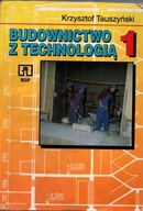 Budownictwo z technologią 1 - Krzysztof Tauszyński