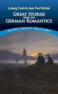 Great Stories from the German Romantics: Ludwig