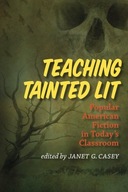 Teaching Tainted Lit: Popular American Fiction in