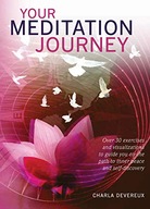Your Meditation Journey: Over 30 exercises and