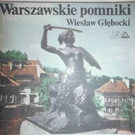 Warszawskie pomniki - Janusz. W. Głębocki