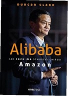 Alibaba. Jak Jack Ma stworzył chiński Amazon