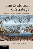 The Evolution of Strategy: Thinking War from