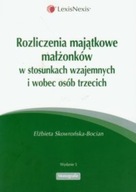 Rozliczenia majatkowe małżonków w stosunkach