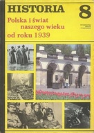 Historia 8 Polska i świat naszego wieku od roku 1939