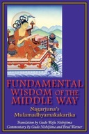 Fundamental Wisdom of the Middle Way: Nagarjuna s