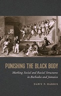 Punishing the Black Body: Marking Social and